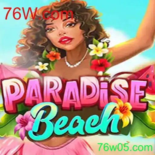 Explorando o Mundo de ParadiseBeach: Divirta-se com 76W.com